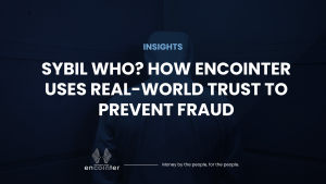 Encointer Blog_Sybil Who_How Encointer Uses Real-World Trust to Prevent Fraud