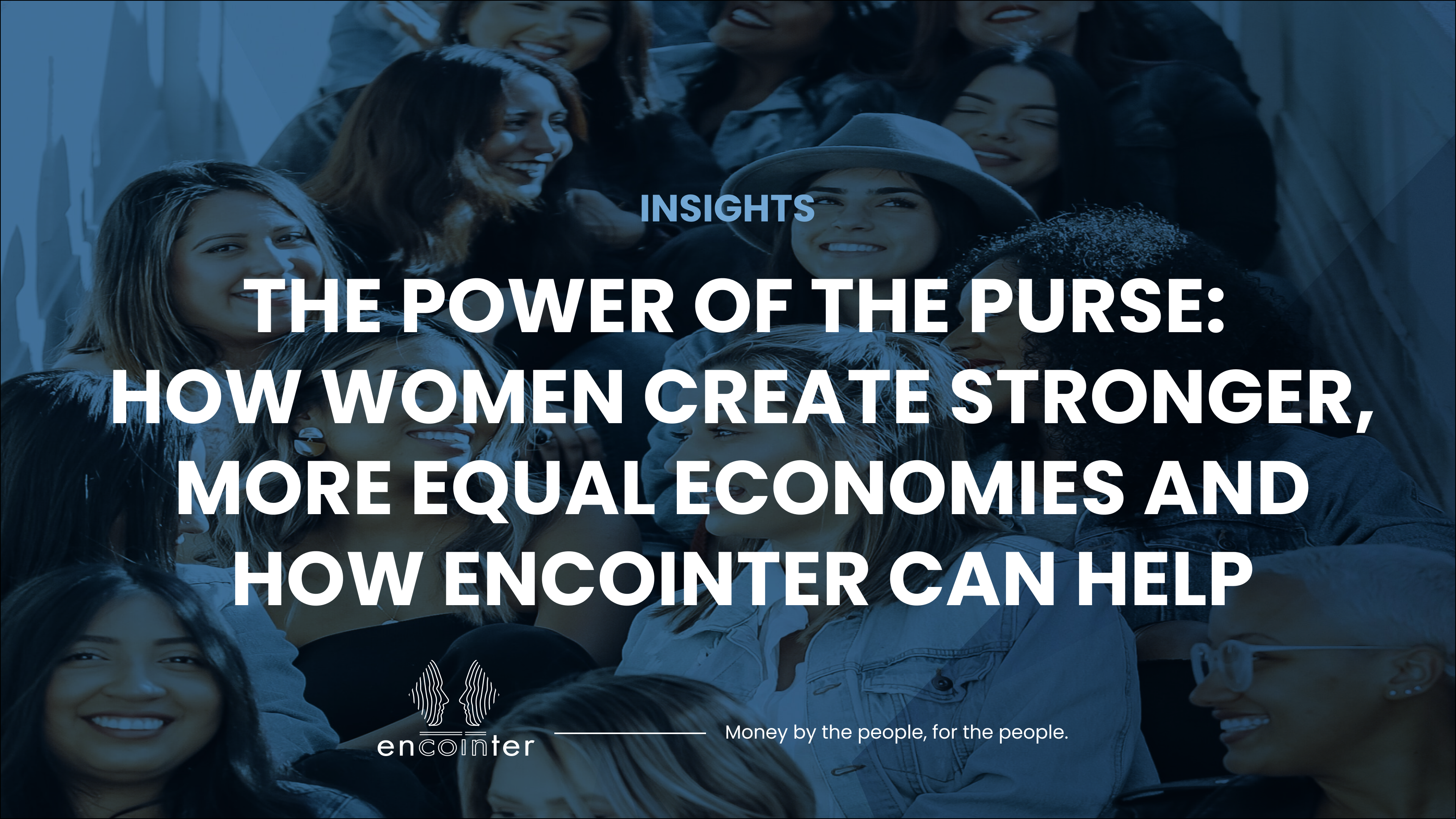 The power of the purse: how women create stronger, more equal economies and how Encointer can help